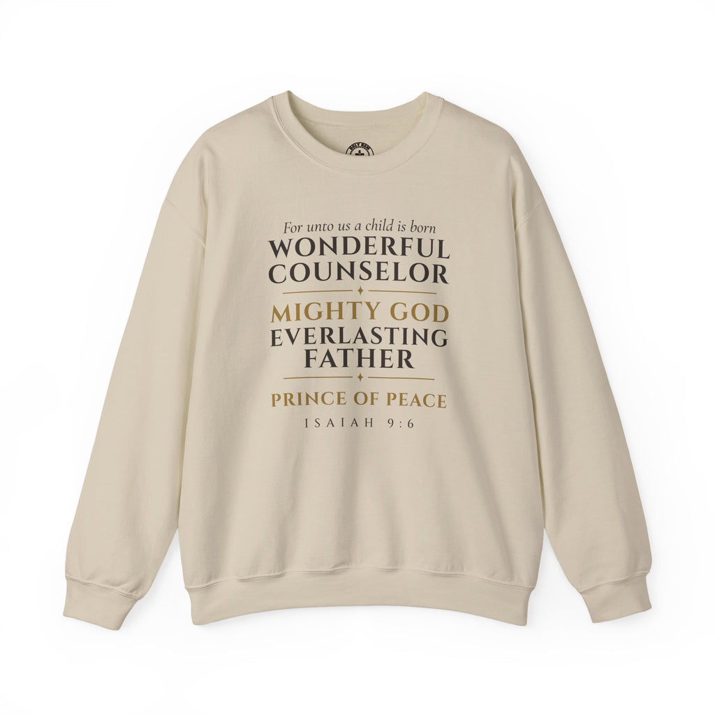 Isaiah 9:6 Sweatshirt – Wonderful Counselor Prince of Peace Christmas Crewneck