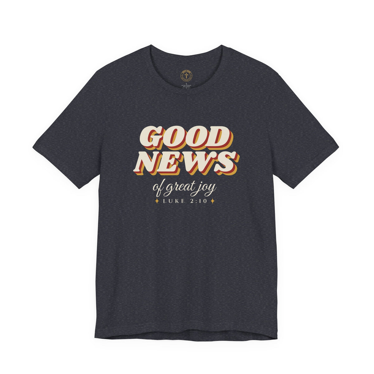 Good News of Great Joy T-Shirt – Retro Luke 2:10 Christmas Tee