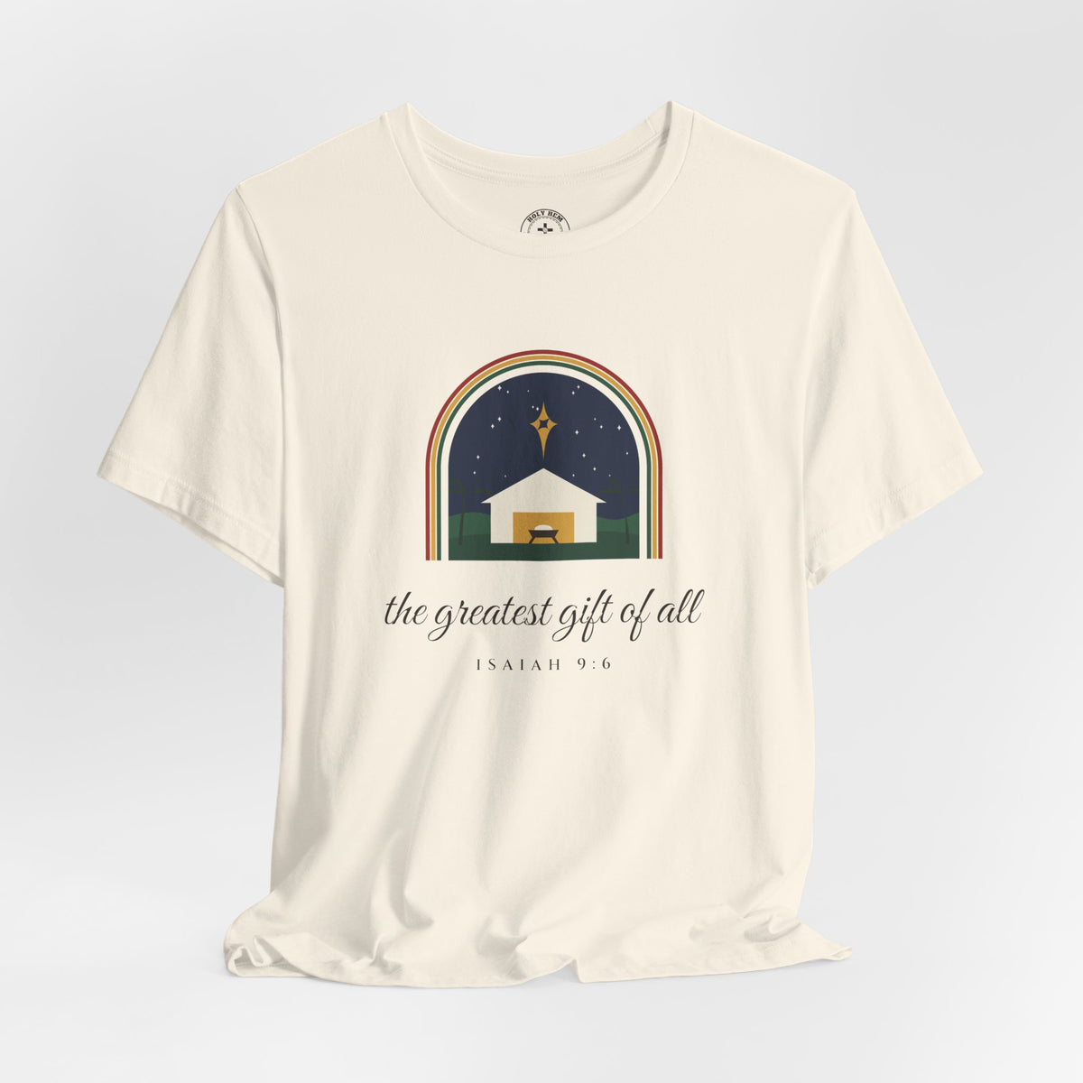 The Greatest Gift of All T-Shirt – Nativity Arch Isaiah 9:6 Christmas Tee
