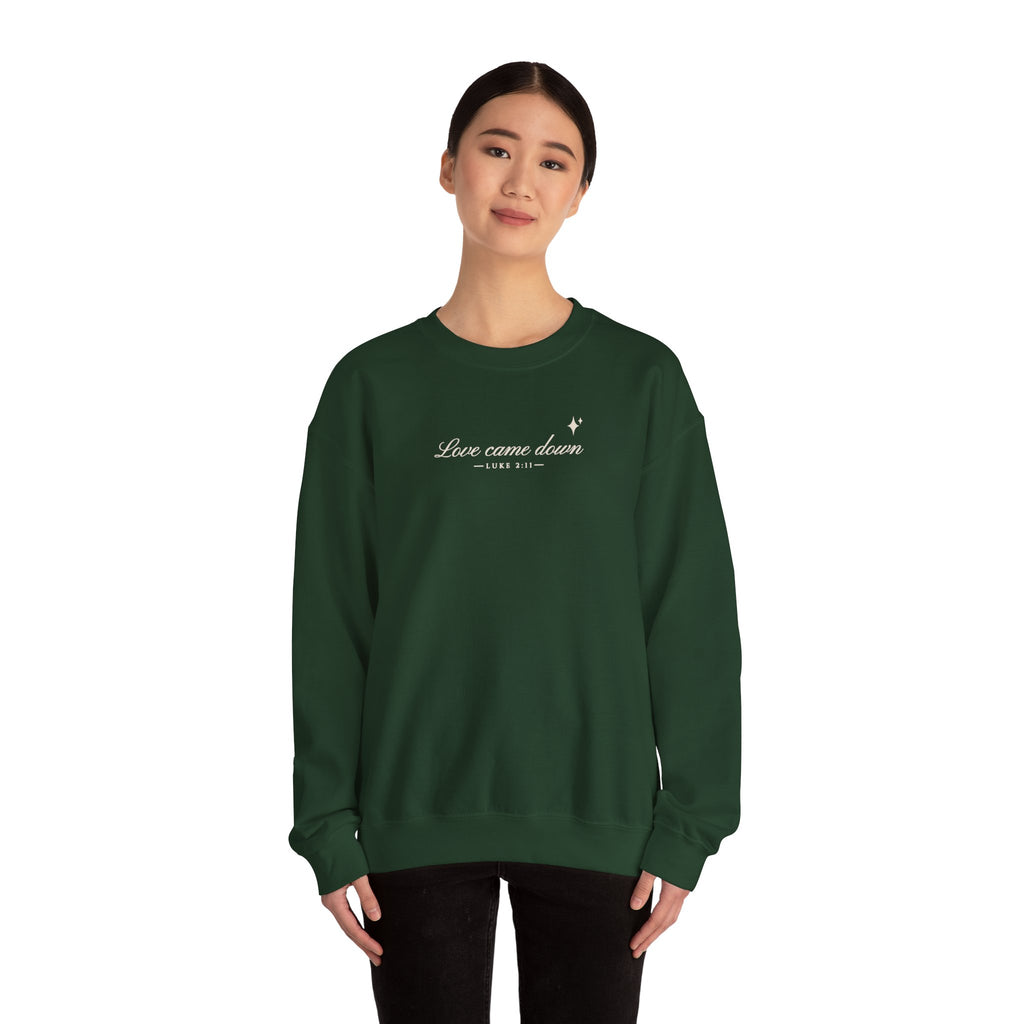 Love Came Down Sweatshirt – Minimal Luke 2:11 Christmas Crewneck