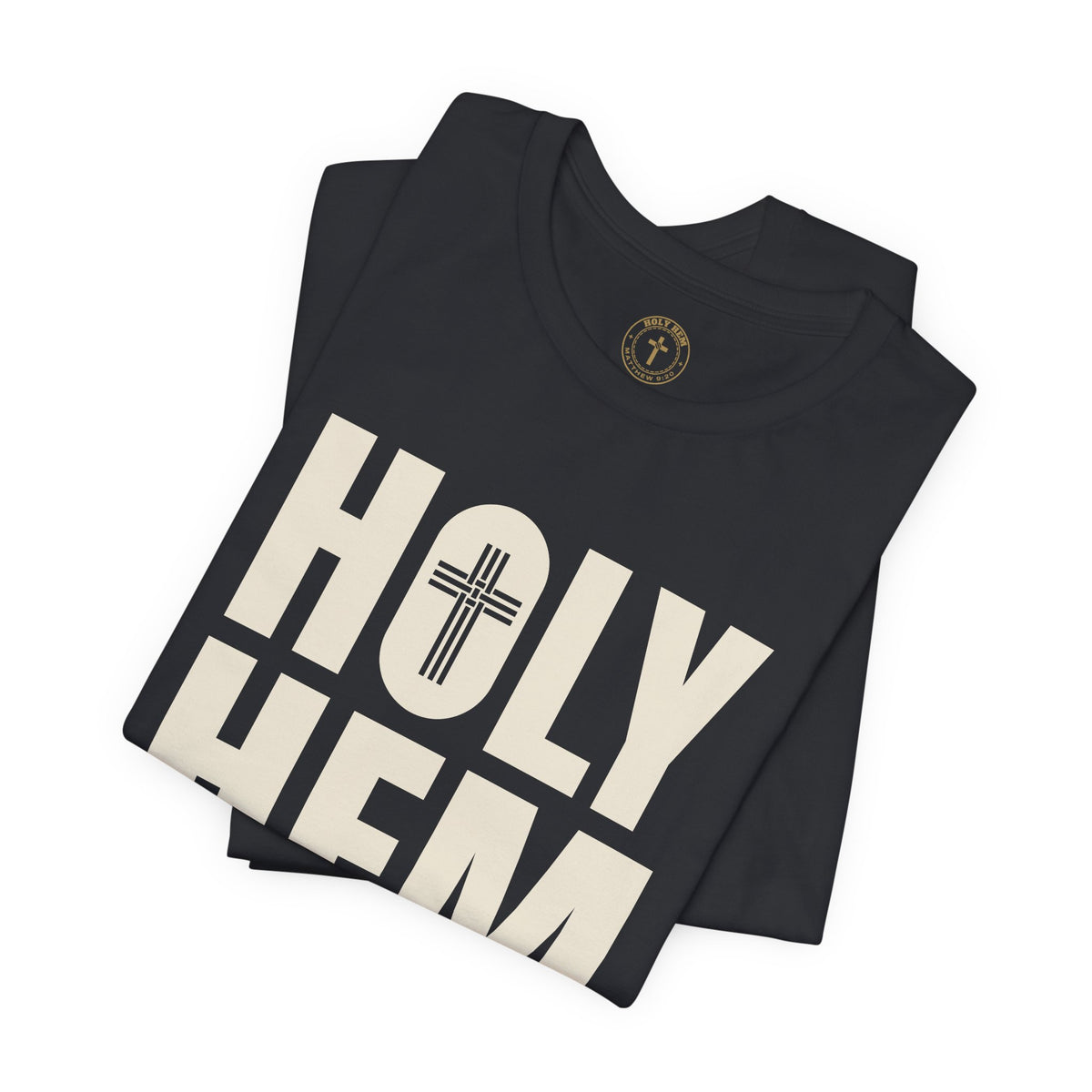 Holy Hem Est. 2026 T-Shirt – Bold Stacked Cross Logo Christian Tee