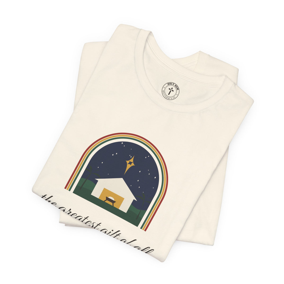 The Greatest Gift of All T-Shirt – Nativity Arch Isaiah 9:6 Christmas Tee