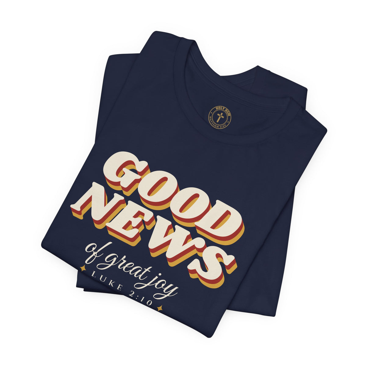 Good News of Great Joy T-Shirt – Retro Luke 2:10 Christmas Tee