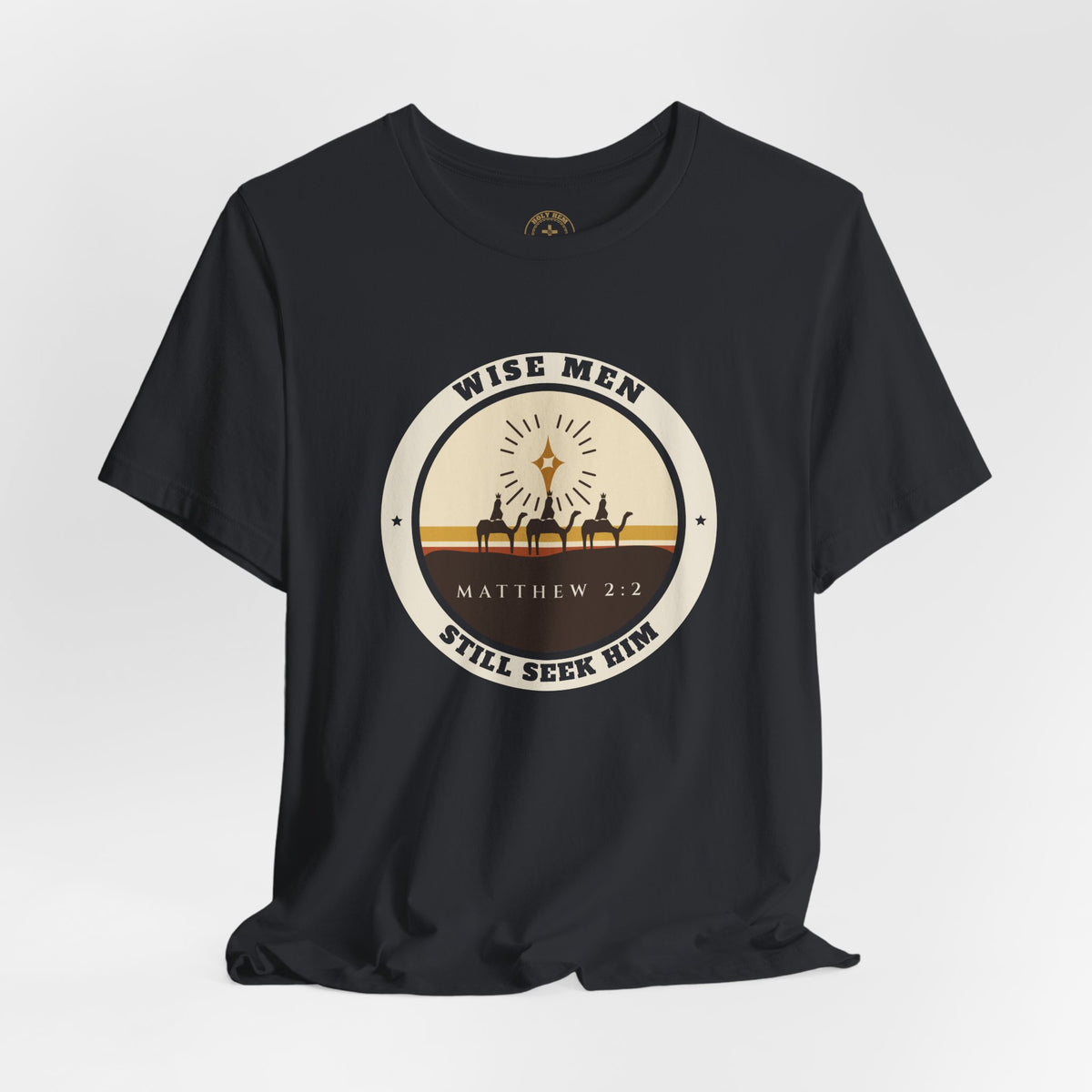 Wise Men Still Seek Him T-Shirt – Vintage Three Kings Christmas Tee