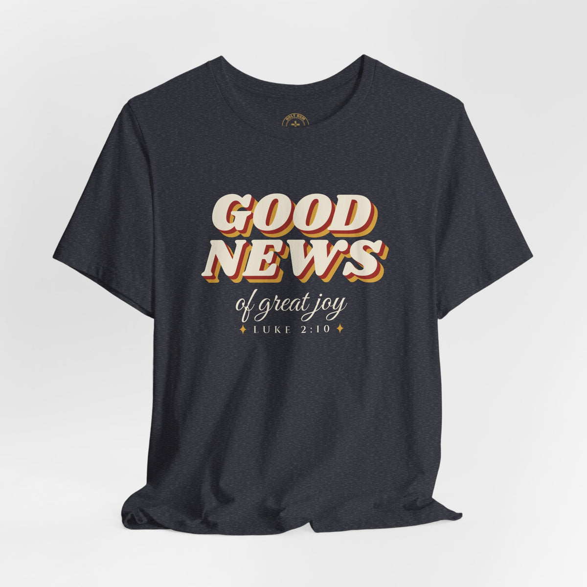 Good News of Great Joy T-Shirt – Retro Luke 2:10 Christmas Tee