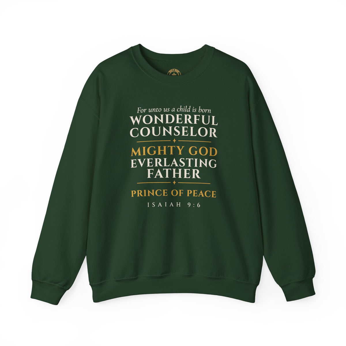 Isaiah 9:6 Sweatshirt – Wonderful Counselor Prince of Peace Christmas Crewneck