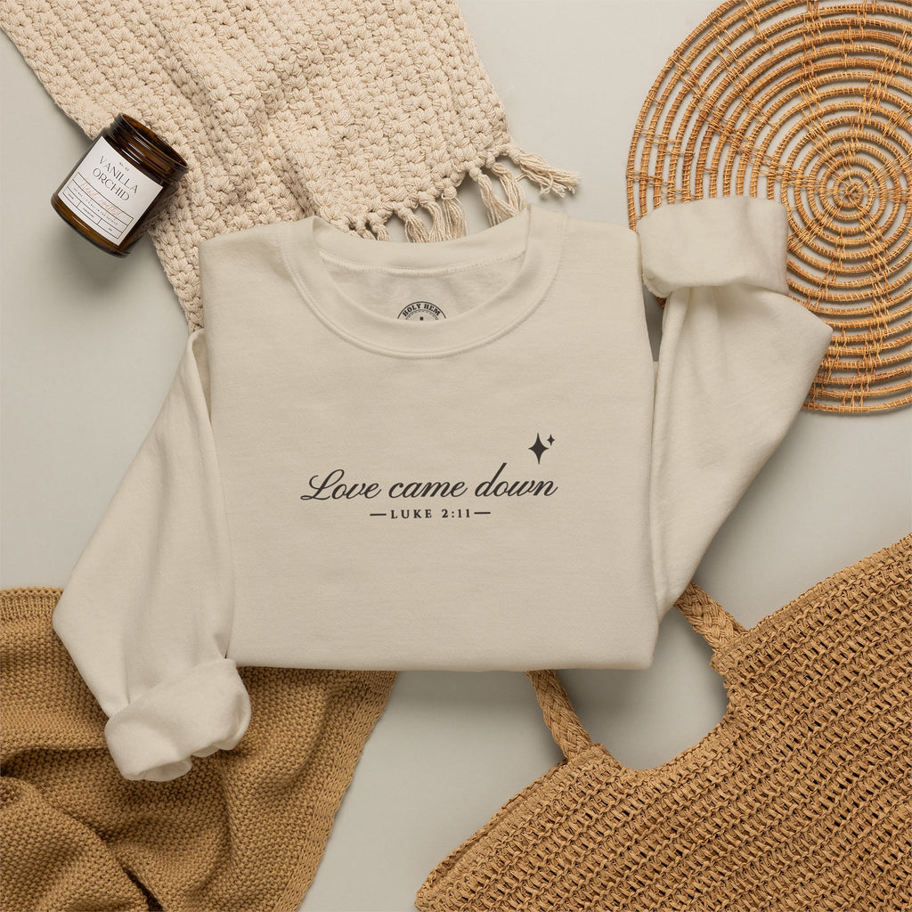 Love Came Down Sweatshirt – Minimal Luke 2:11 Christmas Crewneck