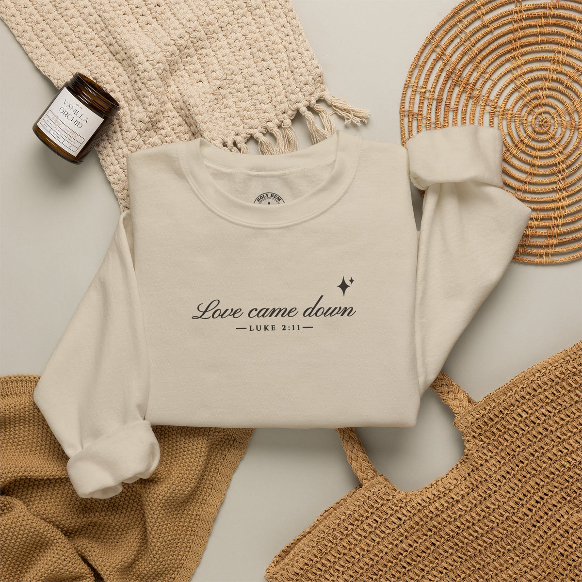Love Came Down Sweatshirt – Minimal Luke 2:11 Christmas Crewneck