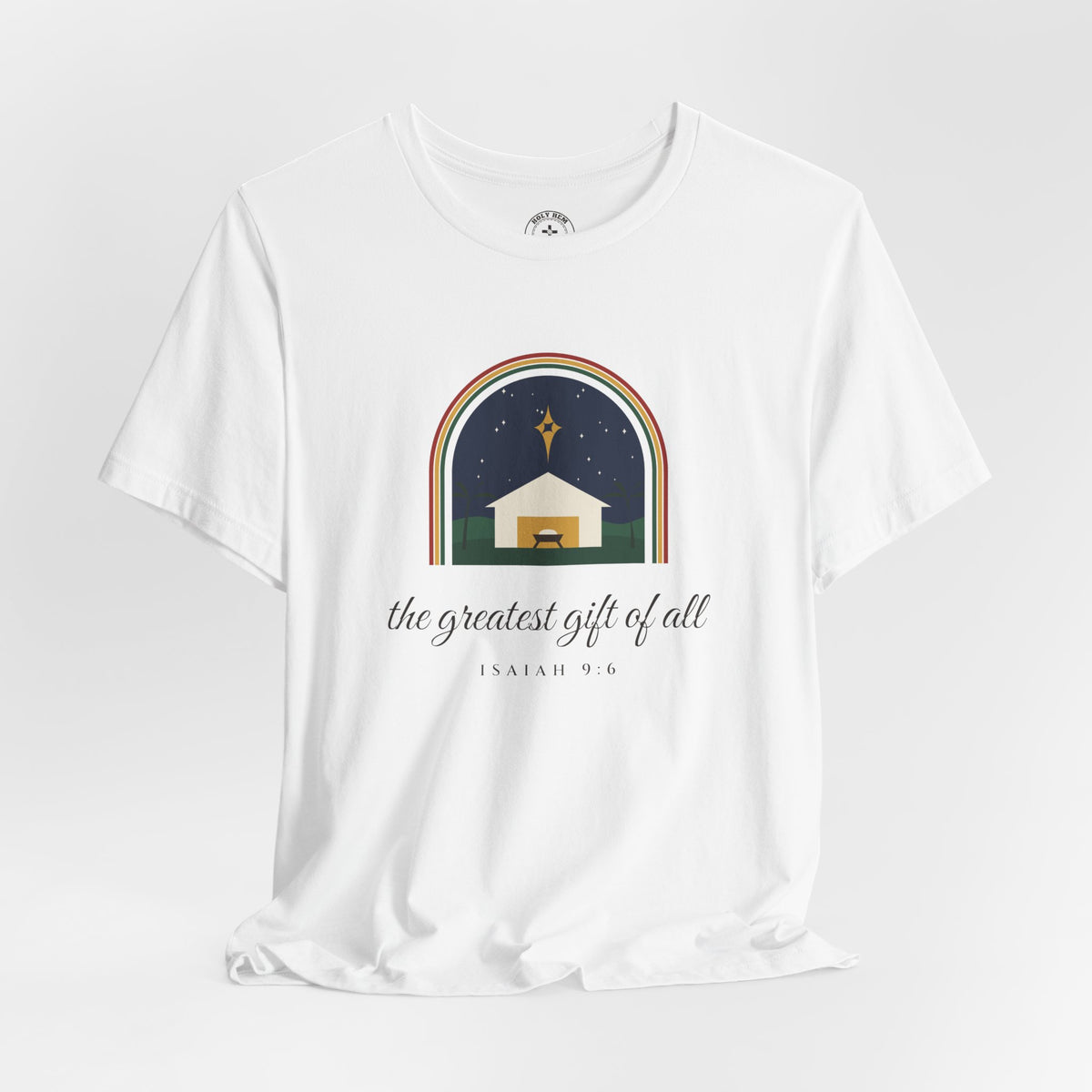The Greatest Gift of All T-Shirt – Nativity Arch Isaiah 9:6 Christmas Tee