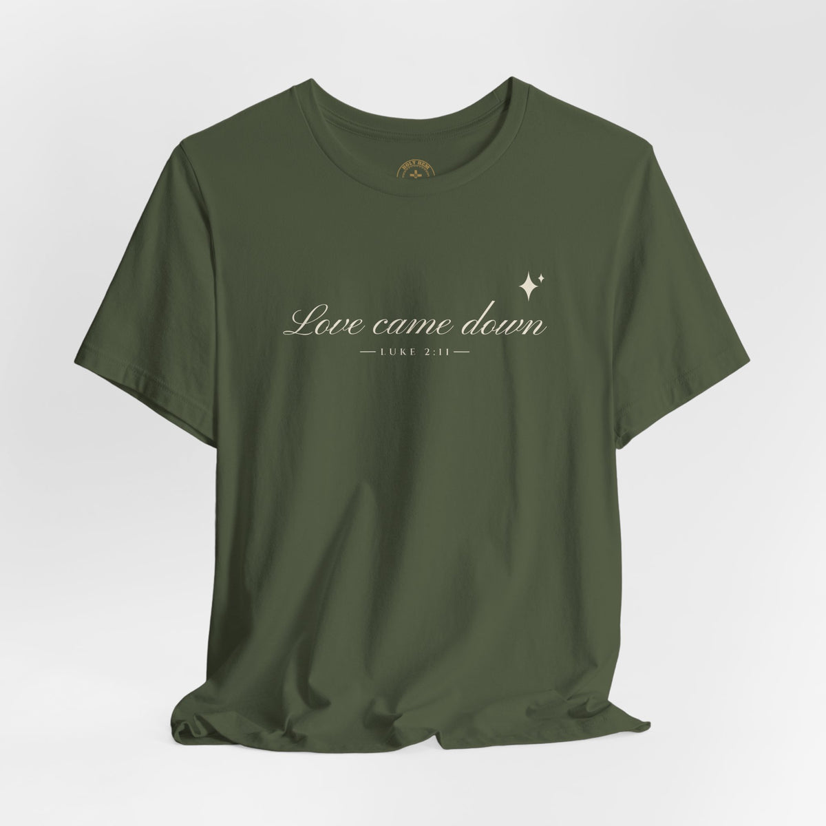 Love Came Down T-Shirt – Minimal Script Luke 2:11 Christmas Tee