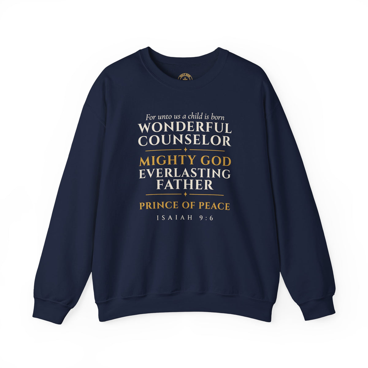 Isaiah 9:6 Sweatshirt – Wonderful Counselor Prince of Peace Christmas Crewneck