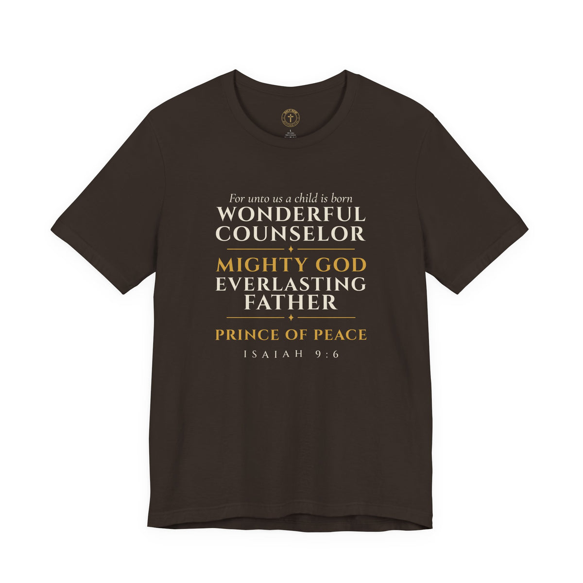 Isaiah 9:6 T-Shirt – Wonderful Counselor Prince of Peace Christmas Tee
