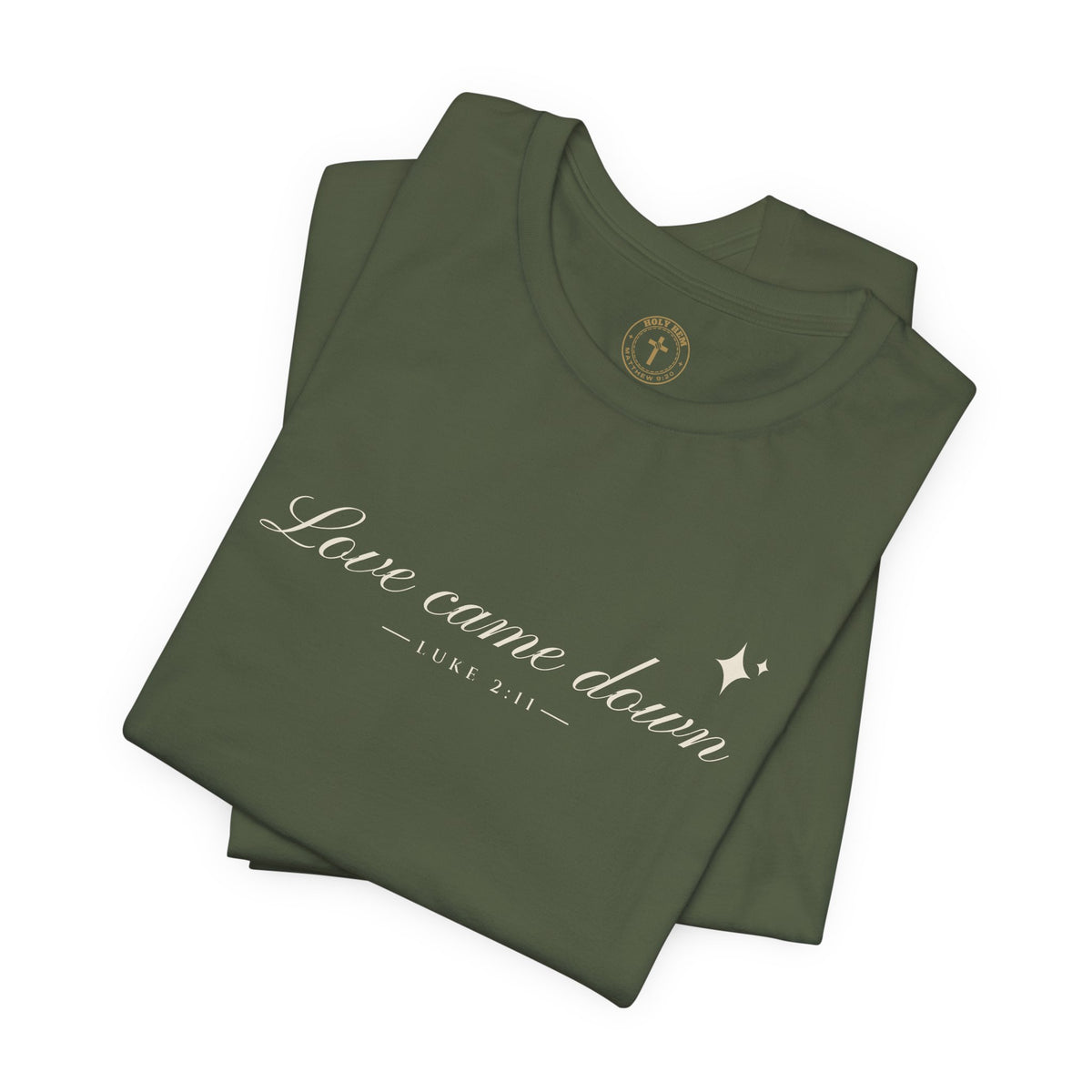 Love Came Down T-Shirt – Minimal Script Luke 2:11 Christmas Tee