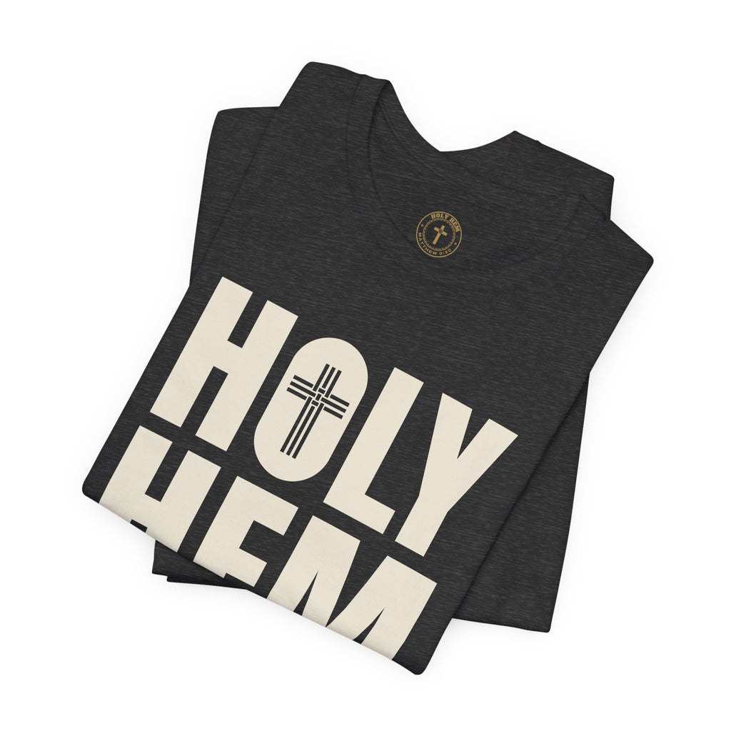 Holy Hem Est. 2026 T-Shirt – Bold Stacked Cross Logo Christian Tee