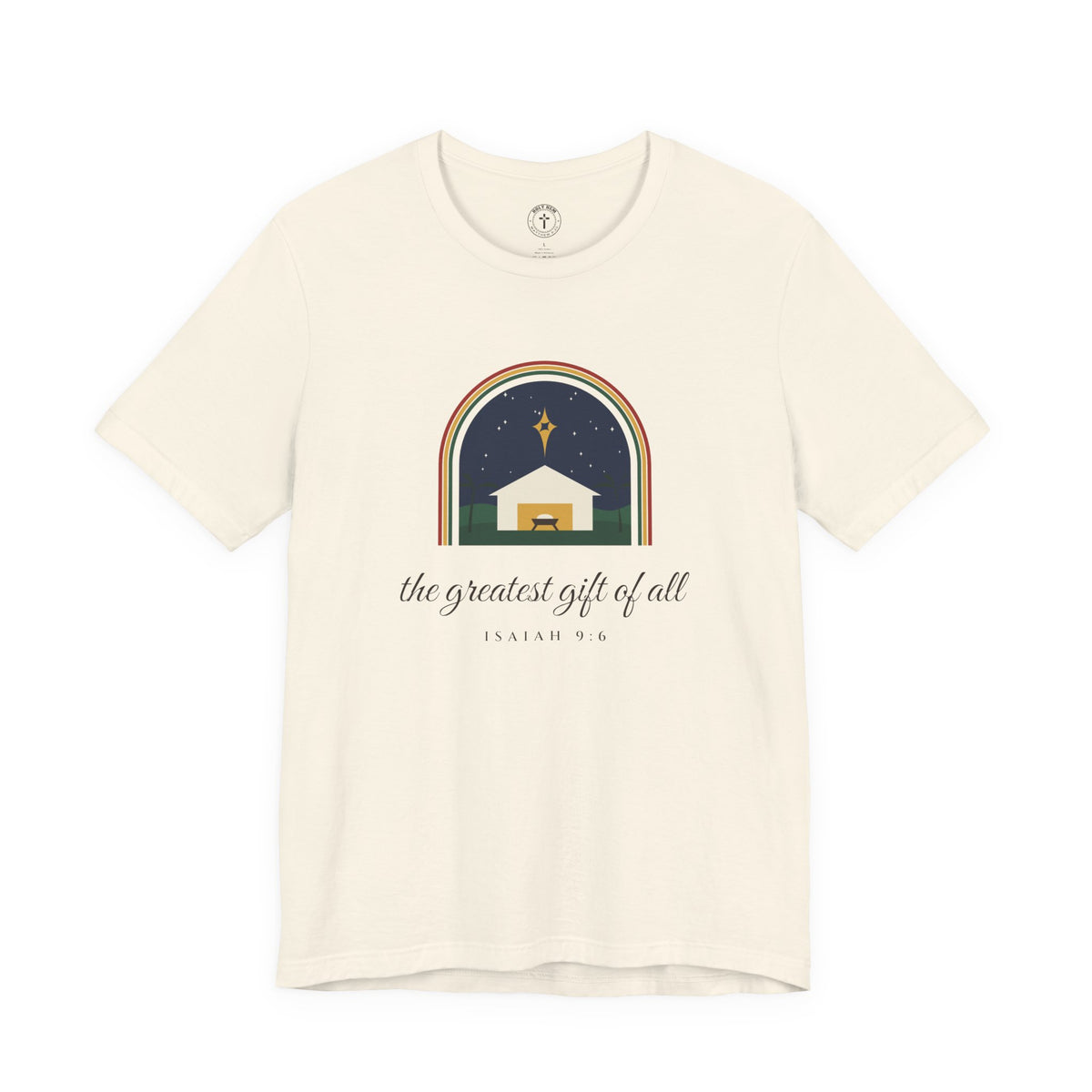 The Greatest Gift of All T-Shirt – Nativity Arch Isaiah 9:6 Christmas Tee