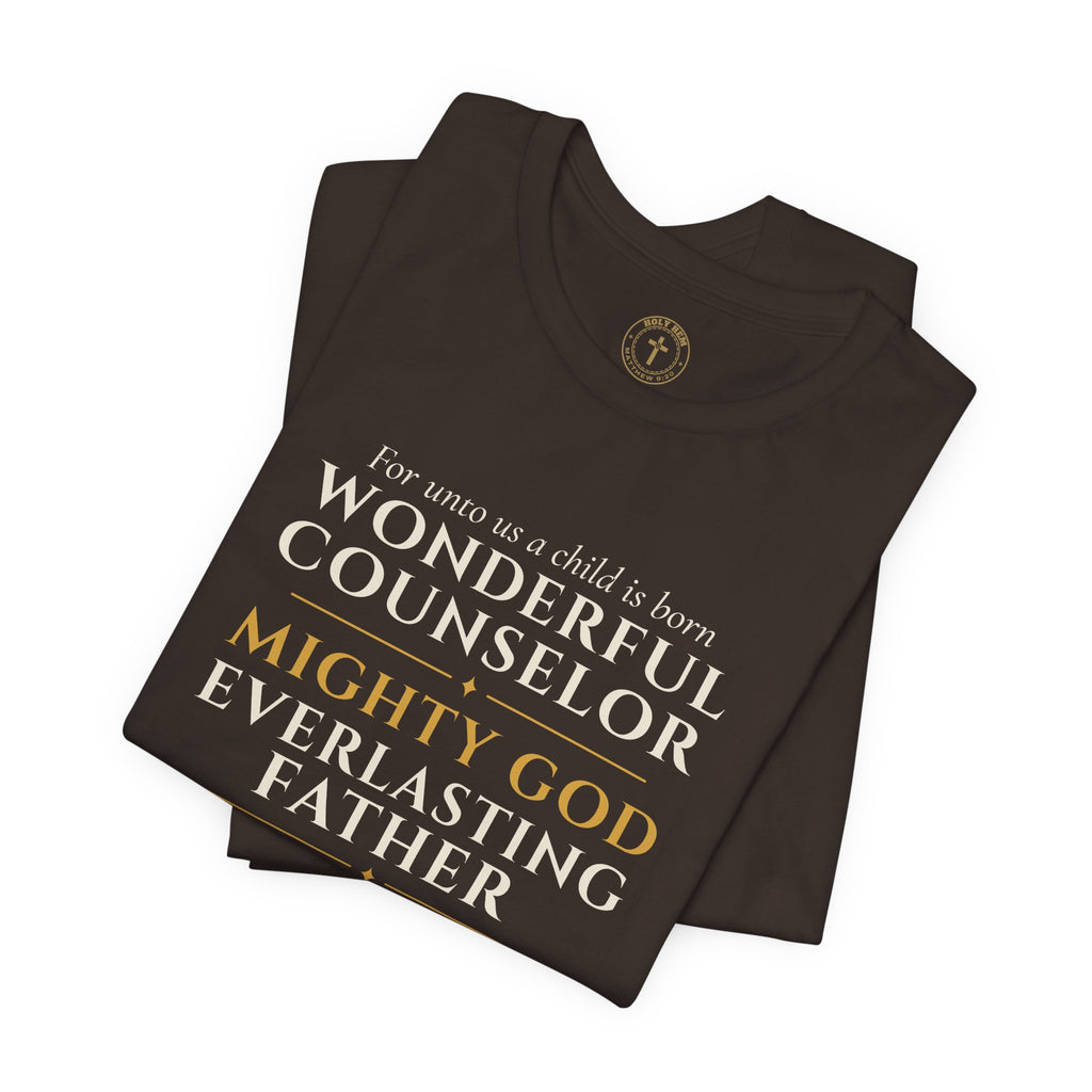 Isaiah 9:6 T-Shirt – Wonderful Counselor Prince of Peace Christmas Tee