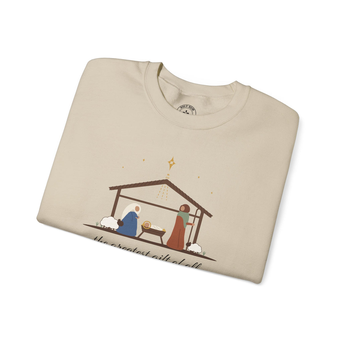 The Greatest Gift of All Sweatshirt – Nativity Scene Christmas Crewneck