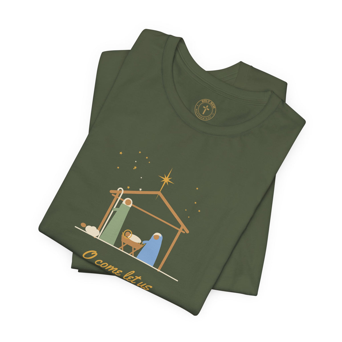 O Come Let Us Adore Him T-Shirt – Nativity Christmas Christian Tee