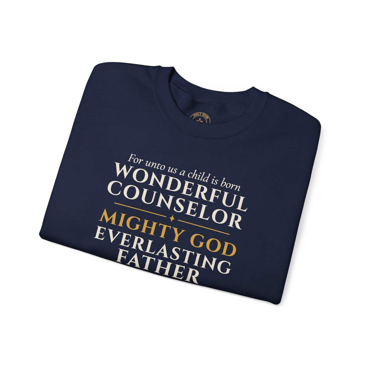 Isaiah 9:6 Sweatshirt – Wonderful Counselor Prince of Peace Christmas Crewneck