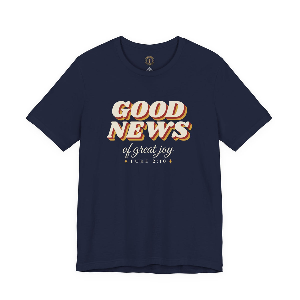 Good News of Great Joy T-Shirt – Retro Luke 2:10 Christmas Tee