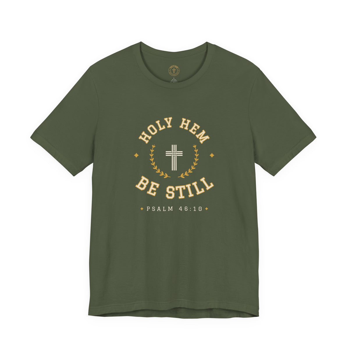 Be Still T-Shirt – Holy Hem Collegiate Crest Psalm 46:10 Christian Tee