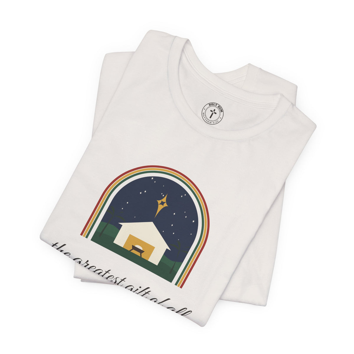 The Greatest Gift of All T-Shirt – Nativity Arch Isaiah 9:6 Christmas Tee